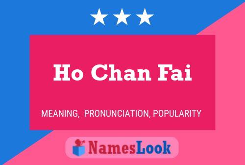 Ho Chan Fai Name Poster