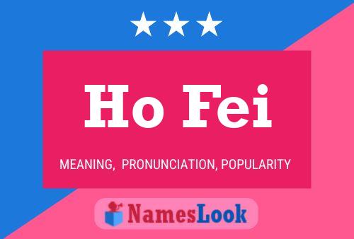 Ho Fei Name Poster