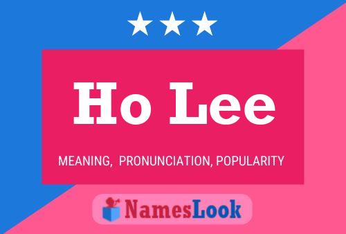 Ho Lee Name Poster