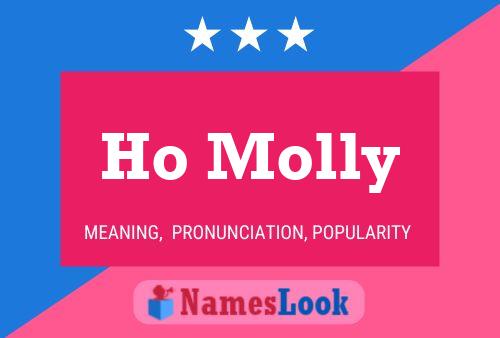 Ho Molly Name Poster