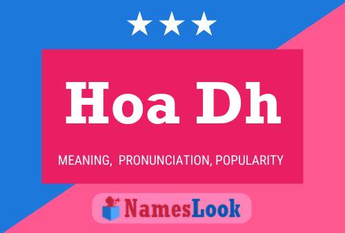 Hoa Dh Name Poster