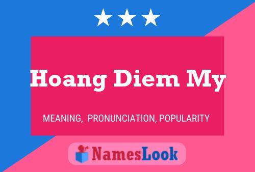 Hoang Diem My Name Poster