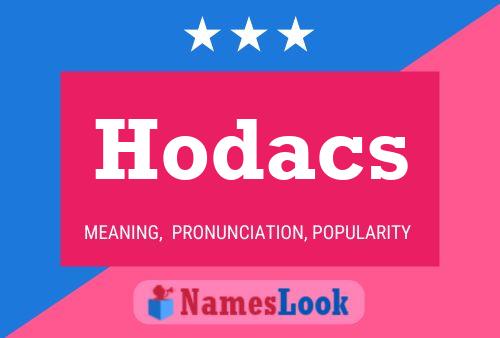 Hodacs Name Poster