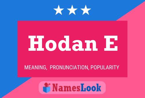 Hodan E Name Poster