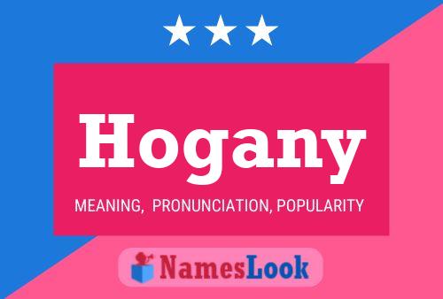 Hogany Name Poster