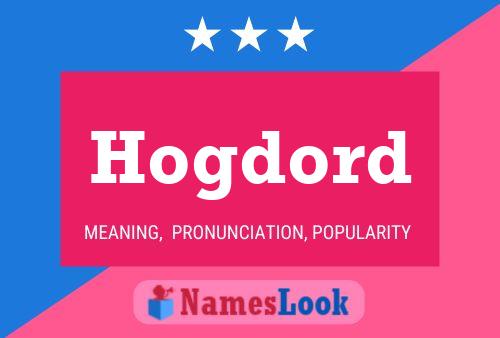 Hogdord Name Poster