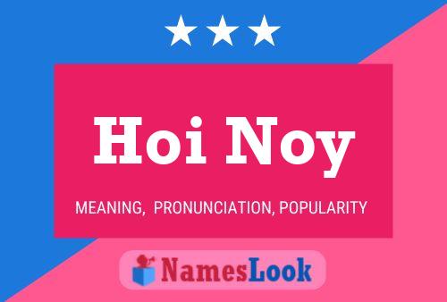 Hoi Noy Name Poster