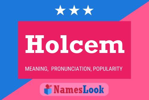 Holcem Name Poster