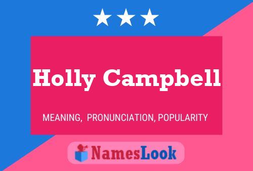 Holly Campbell Name Poster