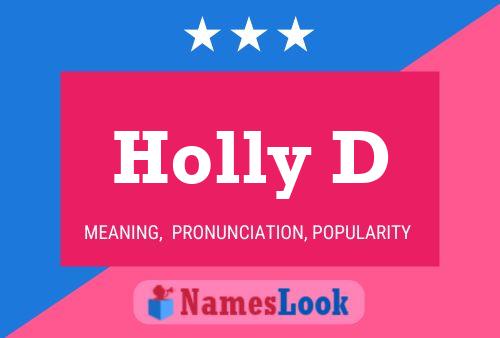 Holly D Name Poster