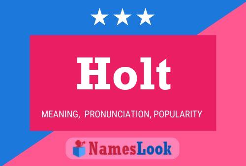 Holt Name Poster