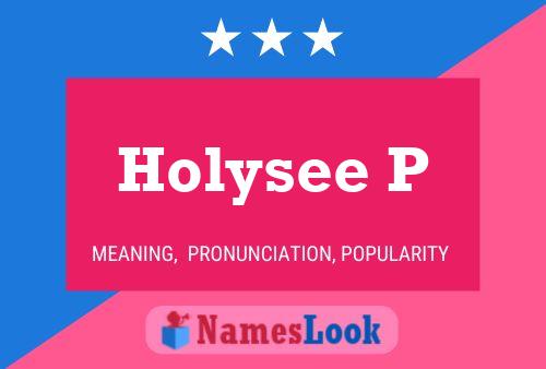 Holysee P Name Poster