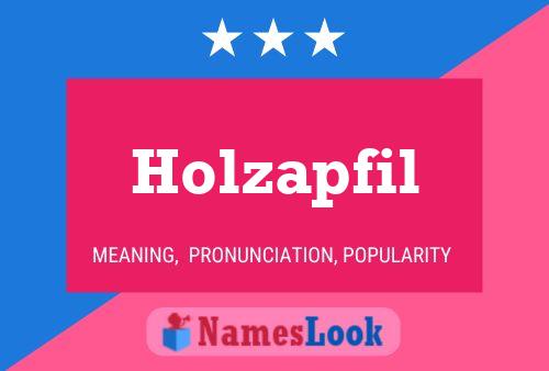 Holzapfil Name Poster