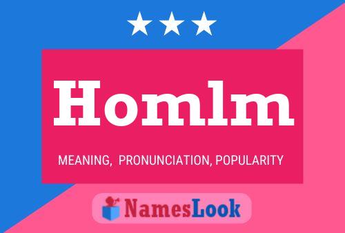 Homlm Name Poster