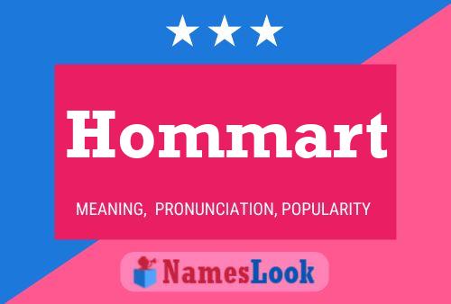 Hommart Name Poster