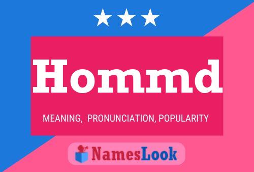 Hommd Name Poster