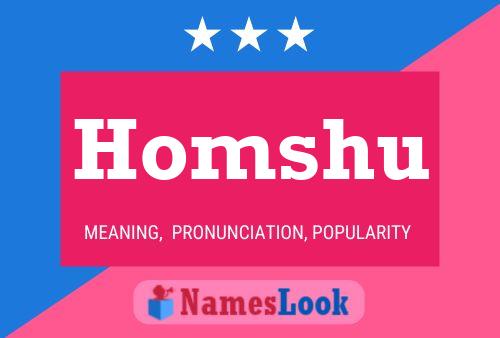 Homshu Name Poster