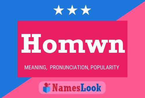 Homwn Name Poster