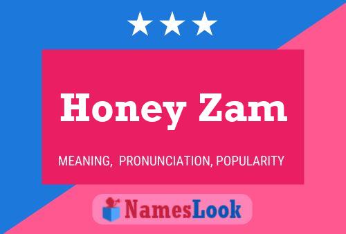 Honey Zam Name Poster