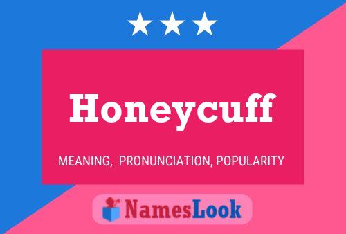 Honeycuff Name Poster