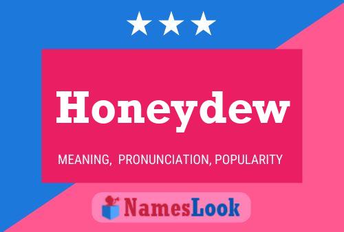 Honeydew Name Poster