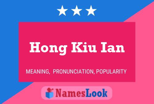 Hong Kiu Ian Name Poster