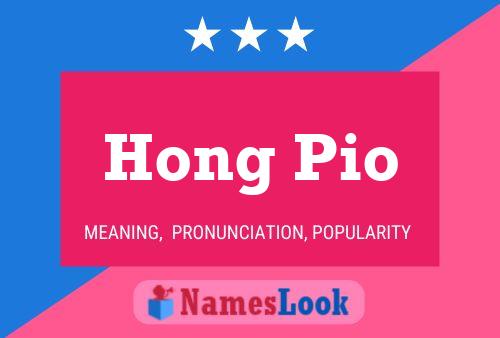 Hong Pio Name Poster