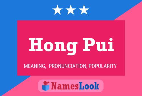 Hong Pui Name Poster