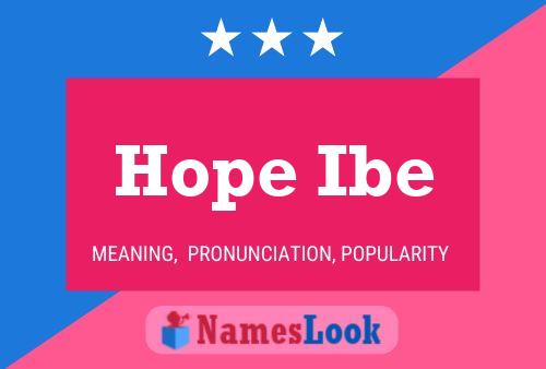 Hope Ibe Name Poster