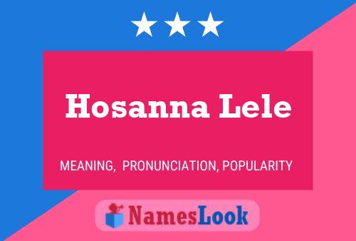 Hosanna Lele Name Poster