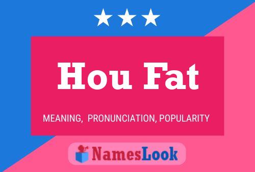 Hou Fat Name Poster