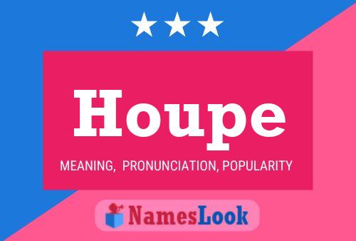 Houpe Name Poster