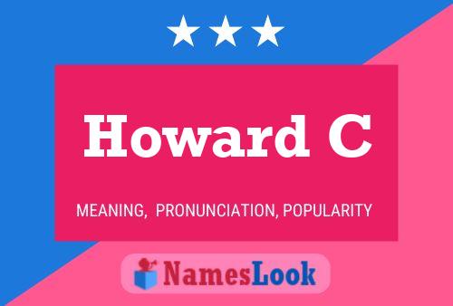 Howard C Name Poster