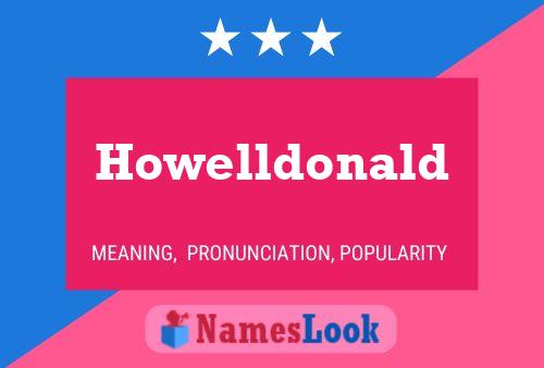 Howelldonald Name Poster