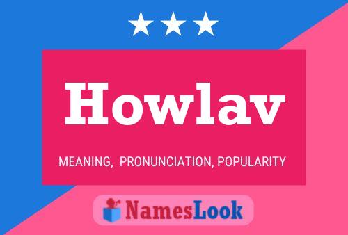 Howlav Name Poster