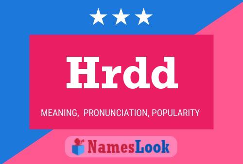 Hrdd Name Poster