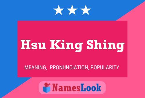 Hsu King Shing Name Poster