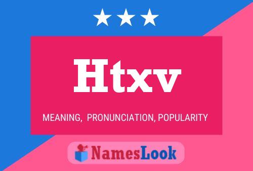 Htxv Name Poster