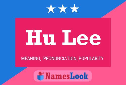 Hu Lee Name Poster