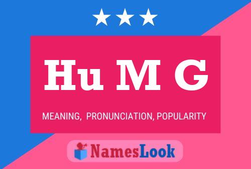 Hu M G Name Poster