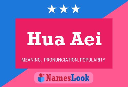 Hua Aei Name Poster