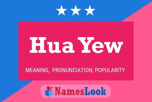 Hua Yew Name Poster