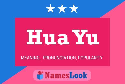 Hua Yu Name Poster