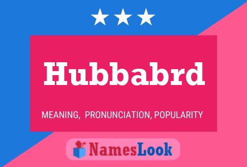 Hubbabrd Name Poster