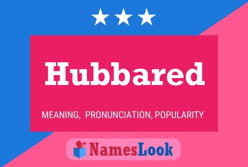 Hubbared Name Poster