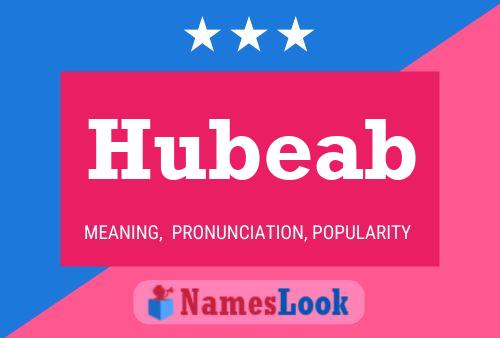 Hubeab Name Poster