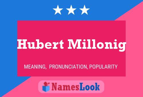 Hubert Millonig Name Poster