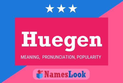 Huegen Name Poster