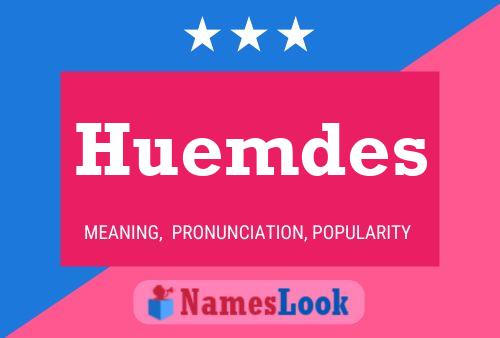 Huemdes Name Poster