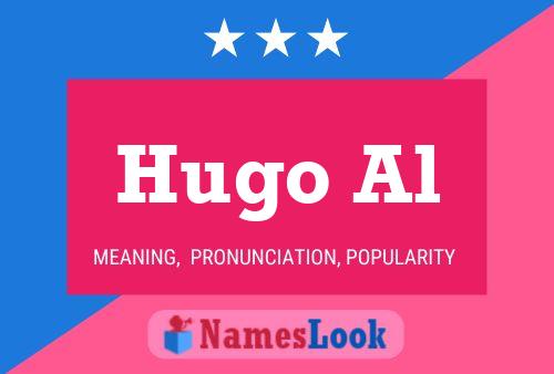 Hugo Al Name Poster